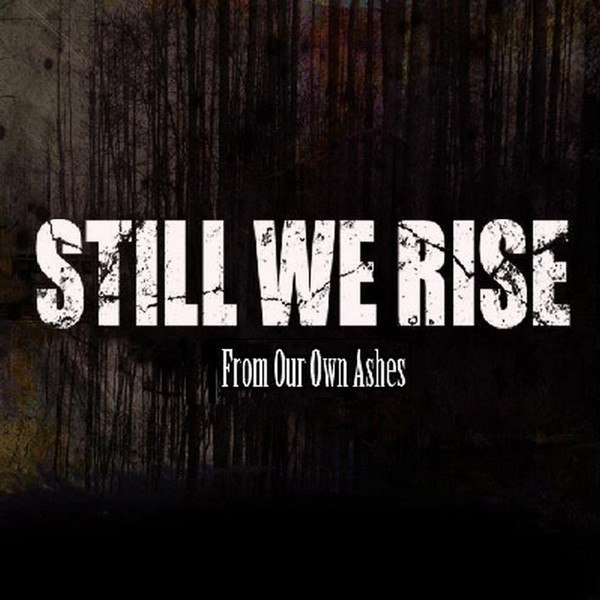 Still We Rise - From our own ashes [EP] (2012)